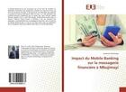 Couverture du livre « Impact du mobile banking sur la messagerie financiere a mbujimayi » de Cimbalanga Cestevan aux éditions Editions Universitaires Europeennes