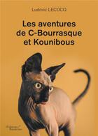 Couverture du livre « Les aventures de c-bourrasque et kounibous » de Lecocq Ludovic aux éditions Baudelaire