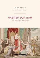 Couverture du livre « Habiter son nom : Une histoire française » de Masson/Beider aux éditions Hermann