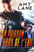 Couverture du livre « Ellery et Jackson Tome 1 : un poisson hors de l'eau » de Amy Lane aux éditions Mxm Bookmark