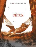 Couverture du livre « Détox : Intégrale Tomes 1 et 2 » de Jim et Antonin Gallo aux éditions Bamboo