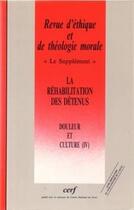 Couverture du livre « Revue d'ethique et de theologie morale supplement- numero 197 la rehabilitation des detenus » de Collectif Retm aux éditions Cerf