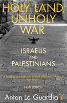 Couverture du livre « Holy Land Unholy War » de La Guardia Anton aux éditions Penguin Books Ltd Digital