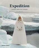 Couverture du livre « Expedition: fashion from the extremes » de Mears Patricia aux éditions Thames & Hudson