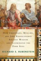 Couverture du livre « Aristotle's Children » de Richard E. Rubenstein aux éditions Houghton Mifflin Harcourt
