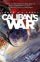 Couverture du livre « The Expanse Tome 2 : caliban's war » de Corey James S. A. aux éditions Orbit Uk