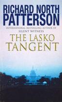 Couverture du livre « The Lasko Tangent » de Richard North Patterson aux éditions Random House Digital