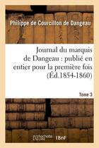 Couverture du livre « Journal du marquis de dangeau : publie en entier pour la premiere fois. tome 3 (ed.1854-1860) » de Marquis Courcillon aux éditions Hachette Bnf