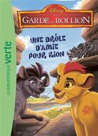 Couverture du livre « La garde du Roi Lion Tome 3 : une drôle d'amie pour Kion » de Disney aux éditions Hachette Jeunesse