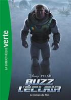 Couverture du livre « Buzz l'éclair : le roman du film » de Disney Walt aux éditions Hachette Jeunesse