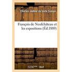 Couverture du livre « Francois de neufchateau et les expositions » de Simian Charles aux éditions Hachette Bnf