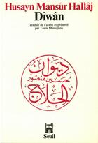 Couverture du livre « Diwan » de Husayn Mansur Hallaj aux éditions Seuil