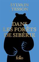 Couverture du livre « Dans les forêts de Sibérie » de Sylvain Tesson aux éditions Folio