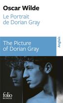 Couverture du livre « Le portrait de Dorian Gray / The Picture of Dorian Gray » de Oscar Wilde aux éditions Folio