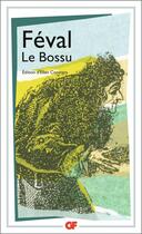 Couverture du livre « Le Bossu » de Paul Feval aux éditions Flammarion