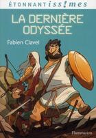 Couverture du livre « La derniere odyssée » de Fabien Clavel aux éditions Flammarion