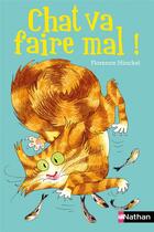 Couverture du livre « Chat va faire mal » de Florence Hinckel aux éditions Nathan