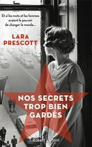 Couverture du livre « Nos secrets trop bien gardés » de Lara Prescott aux éditions Robert Laffont