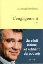 Couverture du livre « L'engagement » de Arnaud Montebourg aux éditions Grasset Et Fasquelle