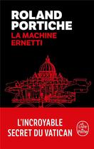 Couverture du livre « La machine Ernetti Tome 1 » de Roland Portiche aux éditions Le Livre De Poche