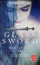 Couverture du livre « Red Queen Tome 2 : glass sword » de Victoria Aveyard aux éditions Le Livre De Poche