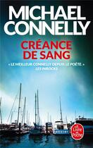 Couverture du livre « Créance de sang » de Michael Connelly aux éditions Le Livre De Poche