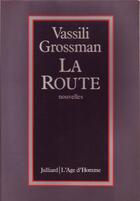 Couverture du livre « La route » de Vassili Grossman aux éditions L'age D'homme