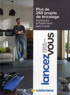 Couverture du livre « Lancez-vous ; tout réussir dans ma maison » de  aux éditions Solar