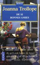 Couverture du livre « De Si Bonnes Amies » de Joanna Trollope aux éditions Pocket
