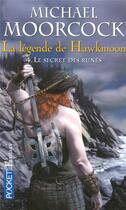 Couverture du livre « La légende de Hawkmoon Tome 4 ; le secret des runes » de Michael Moorcock aux éditions Pocket