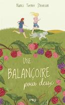 Couverture du livre « Une balançoire pour deux » de Nanci Turner Steveson aux éditions Pocket Jeunesse