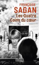 Couverture du livre « Les quatre coins du coeur » de Françoise Sagan aux éditions Pocket