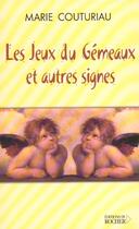 Couverture du livre « Les jeux du gemeaux et autres signes » de Marie Couturiau aux éditions Rocher