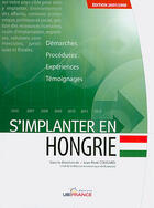 Couverture du livre « Hongrie - S'Implanter 2007/2008 » de Cougard Jean-Rene aux éditions Ubifrance