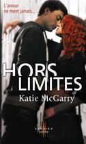 Couverture du livre « Hors limites » de Katie Mcgarry aux éditions Mosaic