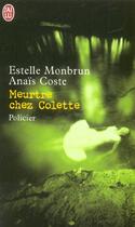 Couverture du livre « Meurtre chez colette » de Estelle Monbrun aux éditions J'ai Lu