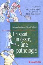 Couverture du livre « Un sport un geste une pathologie » de Jacques Rodineau aux éditions Elsevier-masson