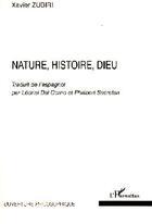 Couverture du livre « Nature, histoire, Dieu » de Xavier Zubiri aux éditions L'harmattan