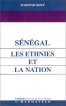 Couverture du livre « Senegal les ethnies et la nation » de Makhtar Diouf aux éditions Editions L'harmattan