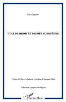 Couverture du livre « Etat de droit et droits européens » de Eric Carpano aux éditions Editions L'harmattan
