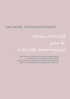 Couverture du livre « Menus d'hiver pour la rectocolite hémorragique » de Cedric Menard aux éditions Books On Demand