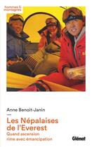 Couverture du livre « Les Népalaises de l'Everest ; quand ascension rime avec émancipation » de Anne Benoit-Janin aux éditions Glenat