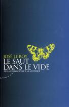 Couverture du livre « Le saut dans le vide » de Jose Le Roy aux éditions Almora