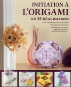 Couverture du livre « Initiation à l'origami en 55 réalisations » de  aux éditions Edigo