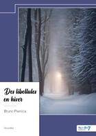 Couverture du livre « Des libellules en hiver » de Bruno Piwnica aux éditions Nombre 7