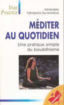 Couverture du livre « Mediter Au Quotidien : Une Pratique Simple Du Bouddhisme » de Henepola Gunaratana aux éditions Marabout