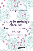 Couverture du livre « Faire le ménage chez soi, faire le ménage en soi » de Dominique Loreau aux éditions Marabout