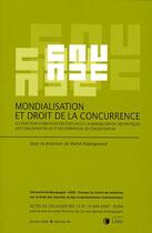 Couverture du livre « Mondialisation et droit de la concurrence » de  aux éditions Lexisnexis