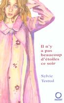 Couverture du livre « Il n'y a pas beaucoup d'étoiles ce soir » de Sylvie Testud aux éditions Pauvert