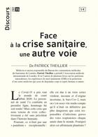 Couverture du livre « Face à la crise du covid, une autre voie » de Patrick Theillier aux éditions Tequi